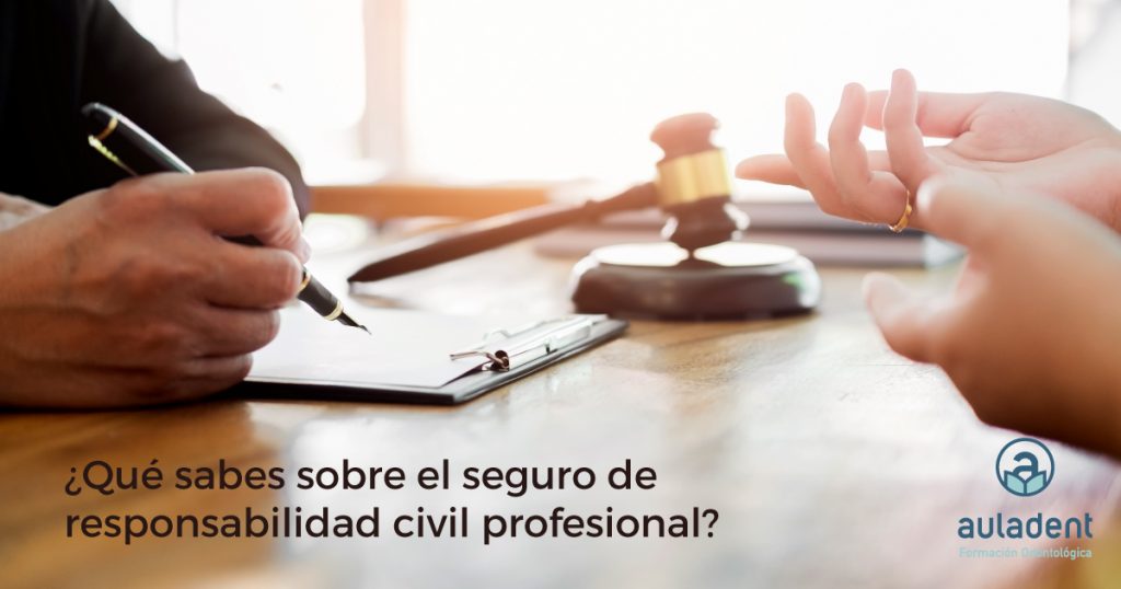Características del seguro de responsabilidad civil profesional en odontología